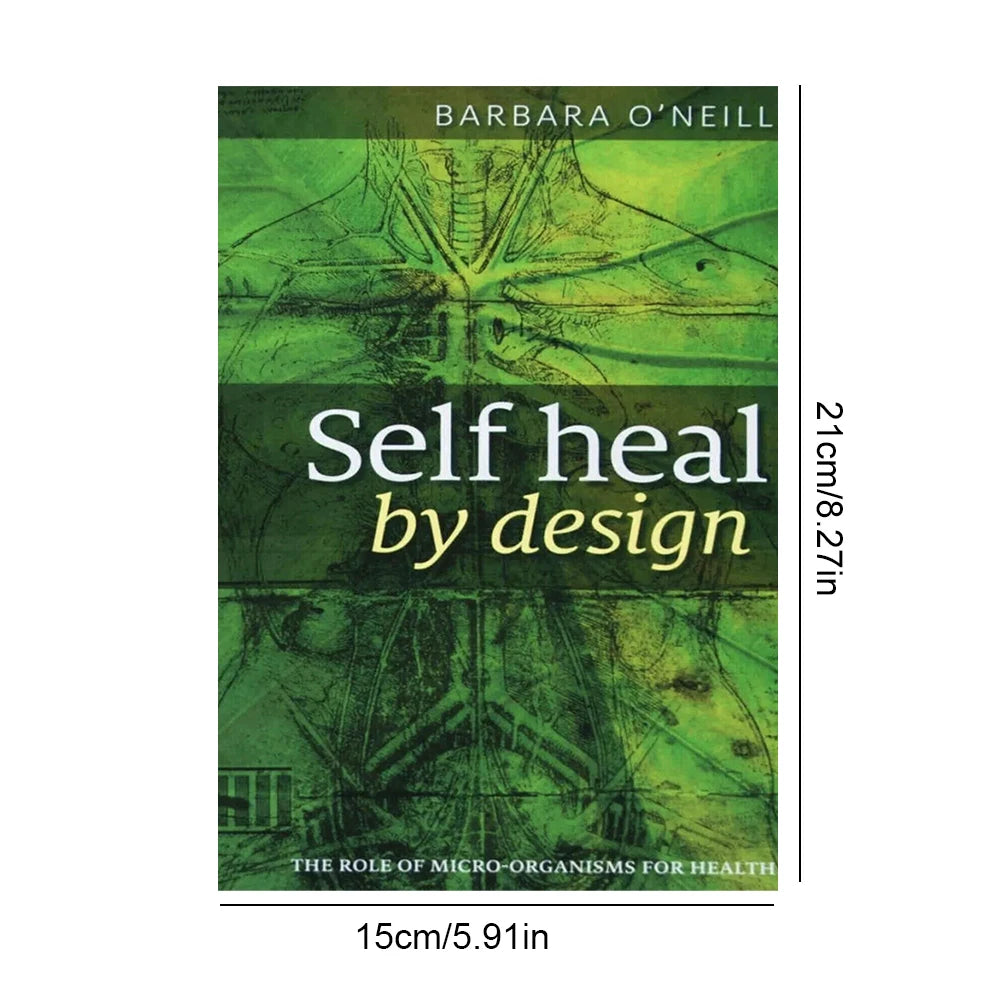 Self Heal By Design - Paperback Book by Barbara O'Neill