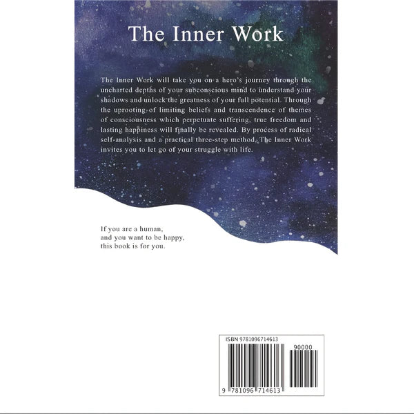 The Inner Work - Path to True Freedom & Lasting Happiness