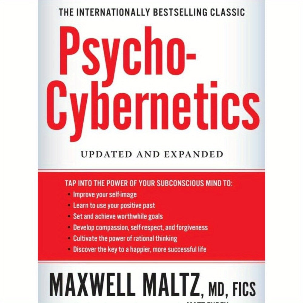 Psycho-Cybernetics: Updated and Expanded